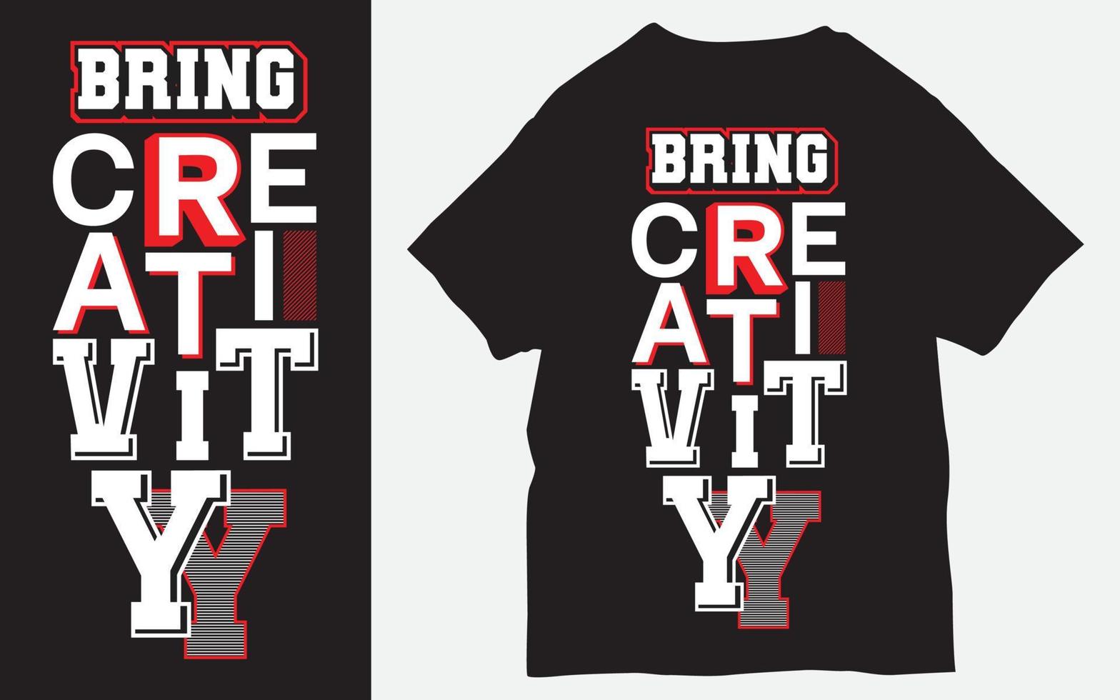 Bring creativity short slogan for t shirt print vector