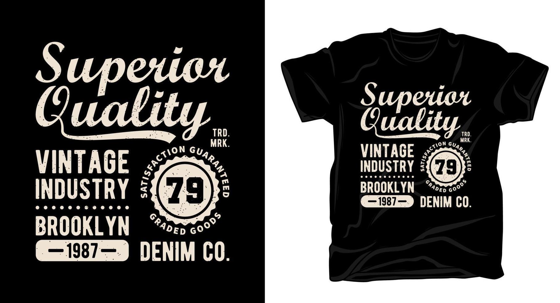 Superior quality typography for t-shirt design vector