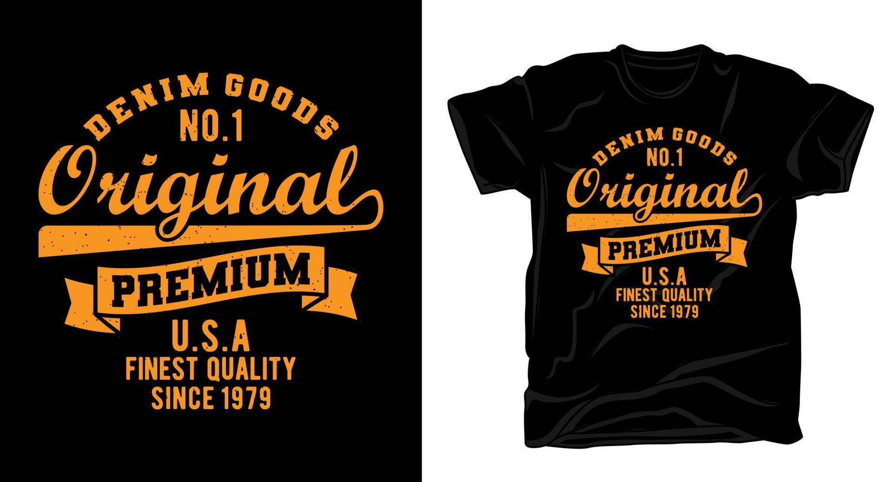Denim goods original typography for t-shirt design vector