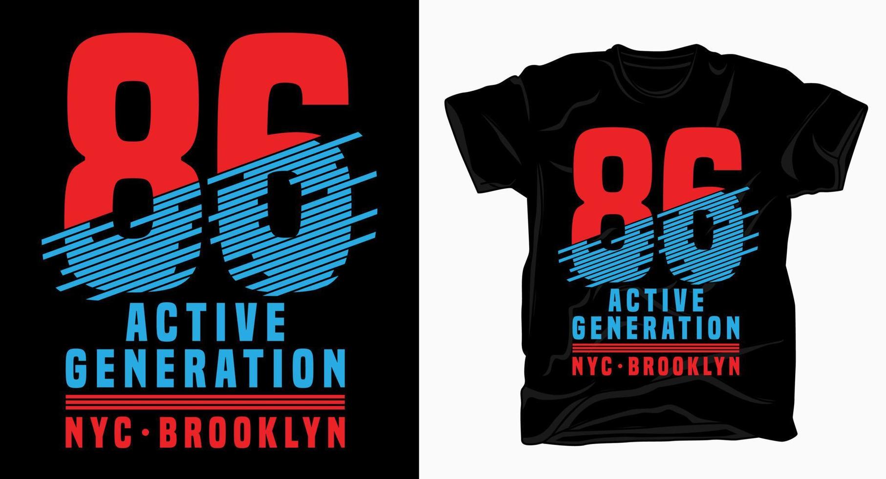 86 active generation typography design for t shirt vector