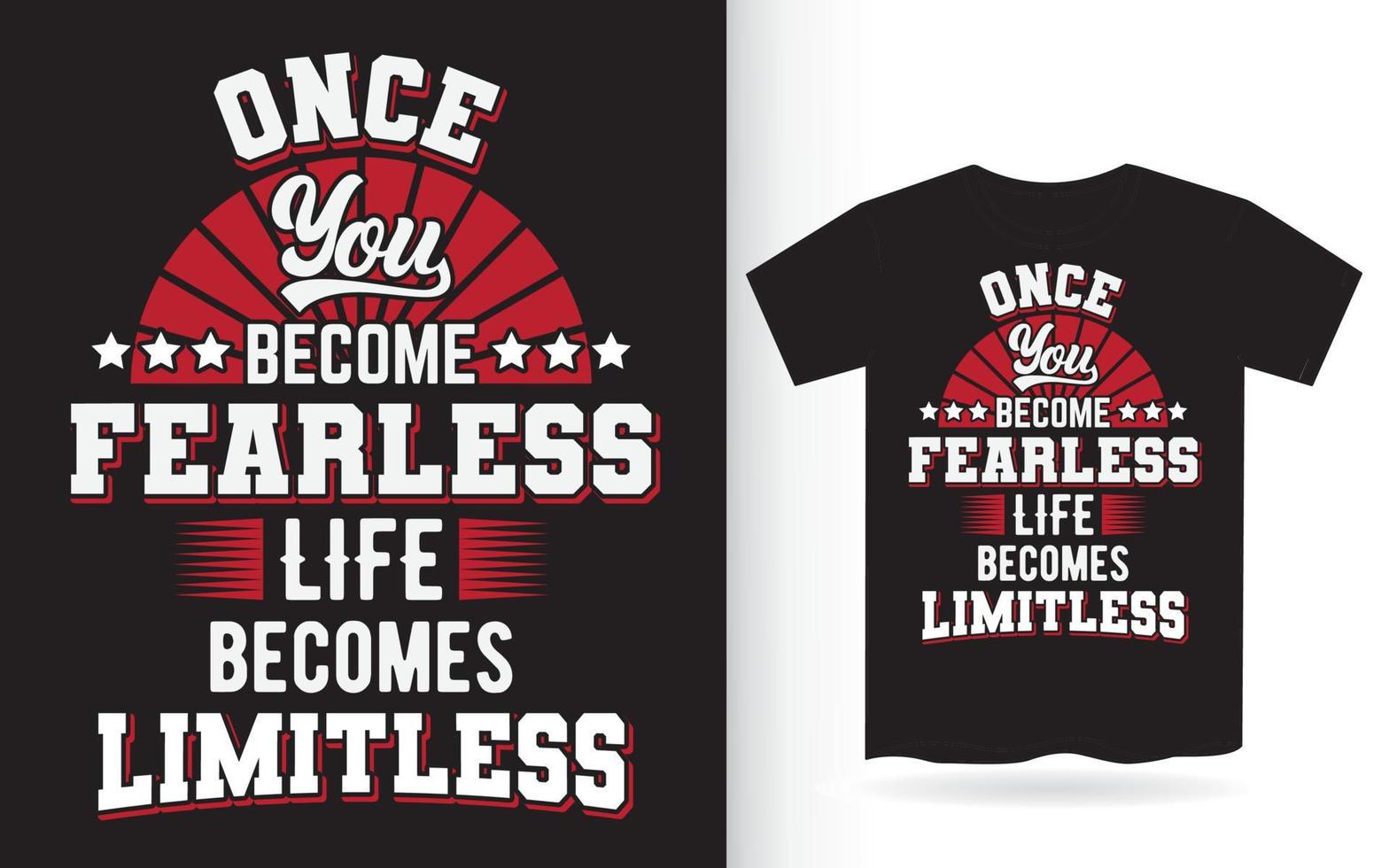 Motivational quote about fearless lettering design for t shirt vector