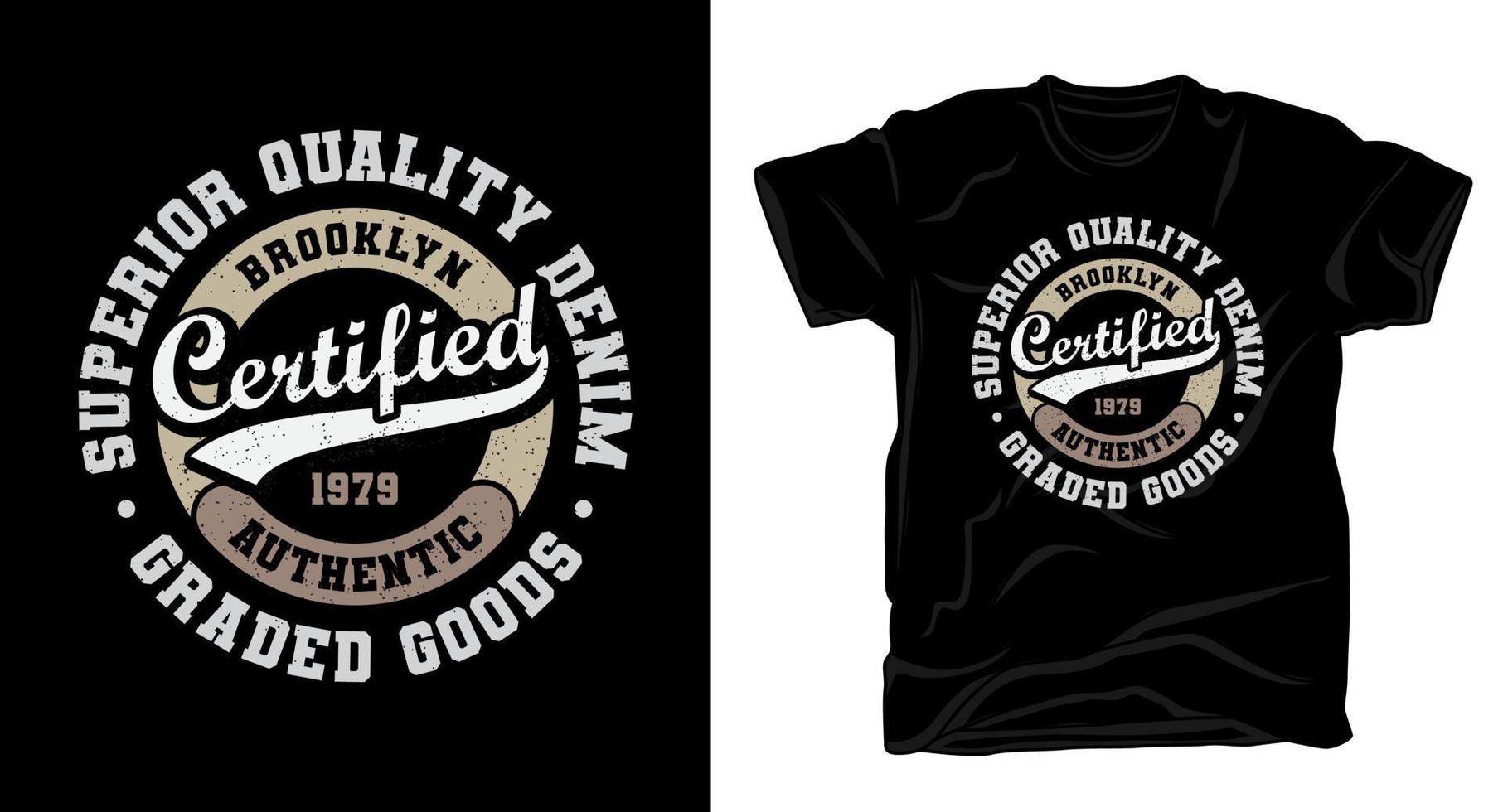 Certified typography for t-shirt design vector