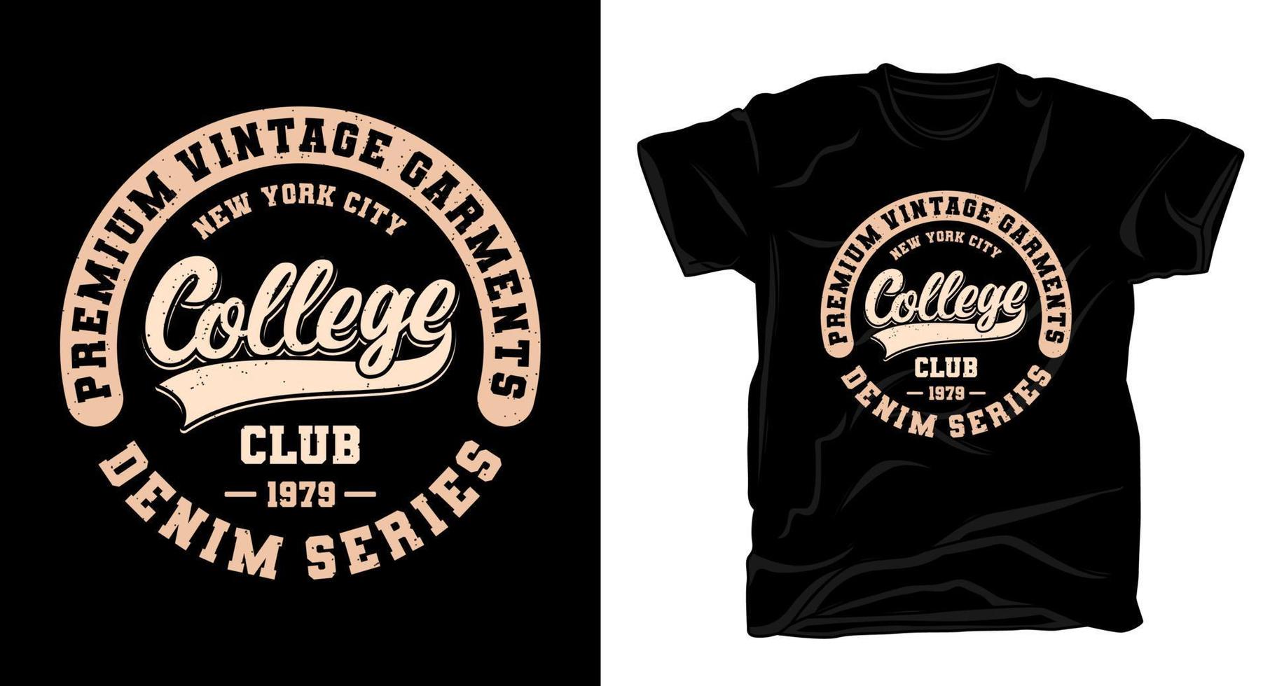 College club typography t-shirt design vector