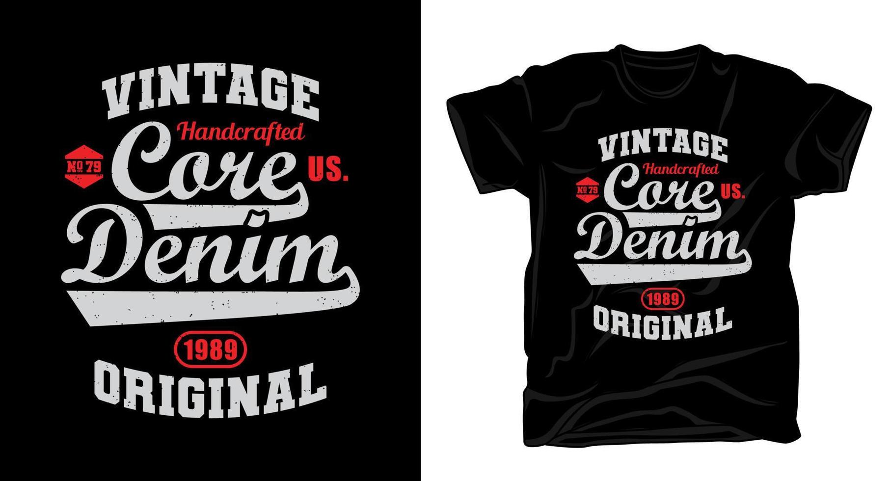Vintage core denim typography t-shirt design vector