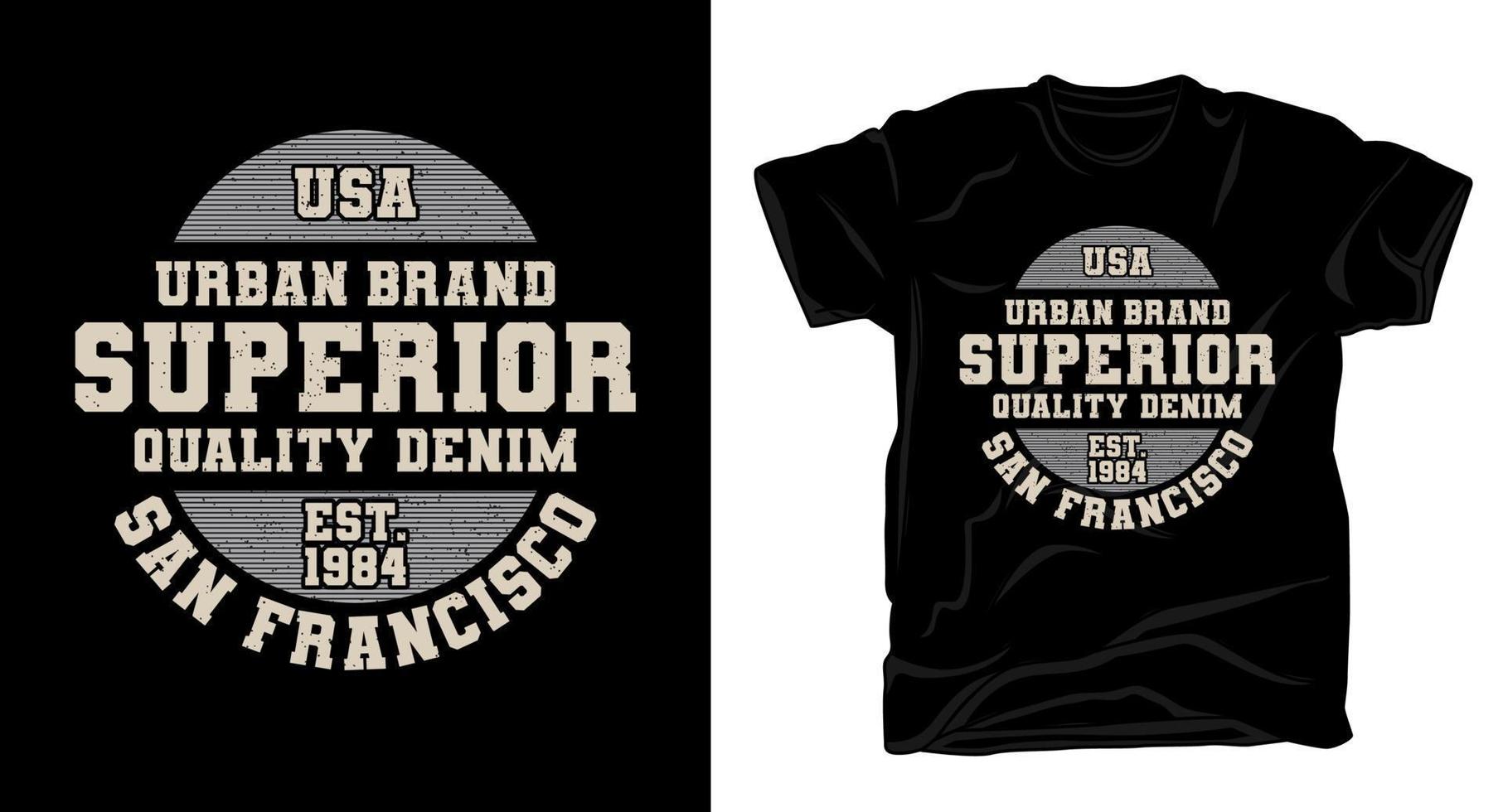 Superior quality denim typography t-shirt design vector