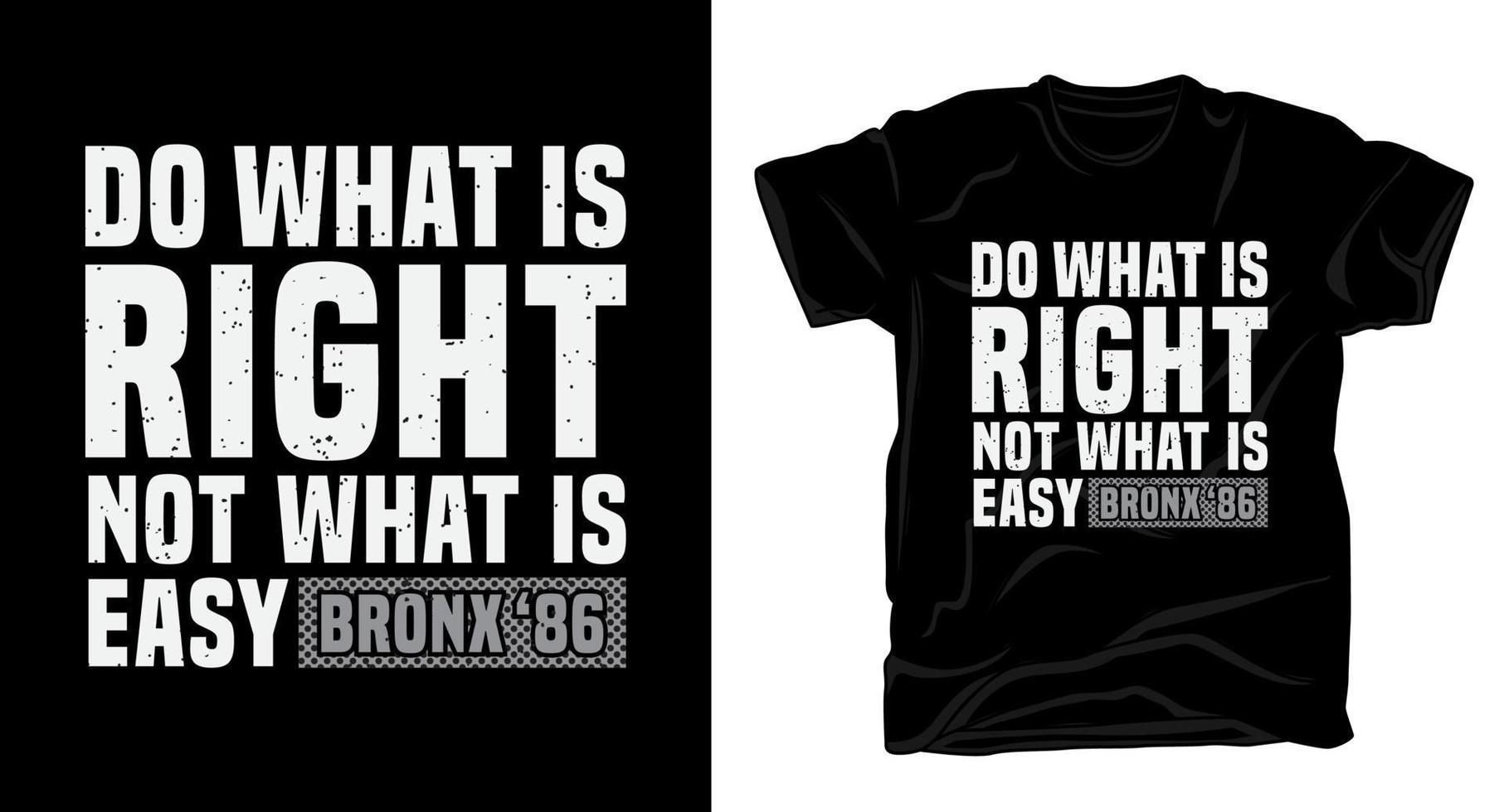 Do what is right not what is easy typography design for t-shirt vector