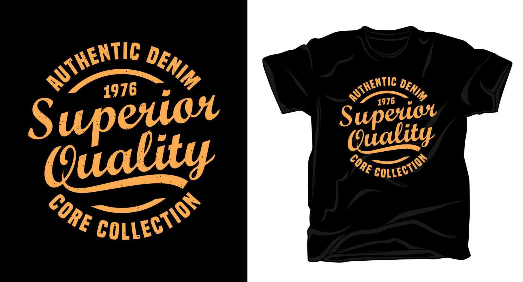 Superior quality typography t-shirt design vector