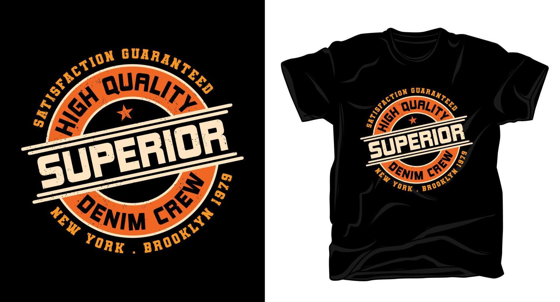 Superior typography for t-shirt design vector
