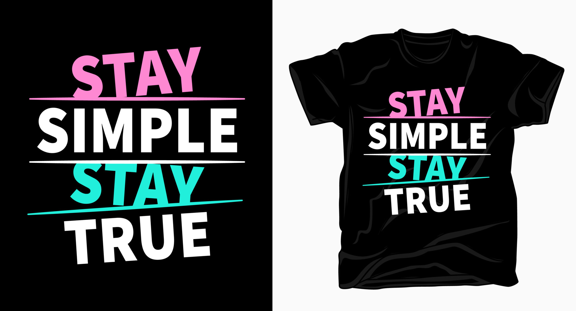 Stay simple stay true slogan typography for t shirt 5439059 vector art