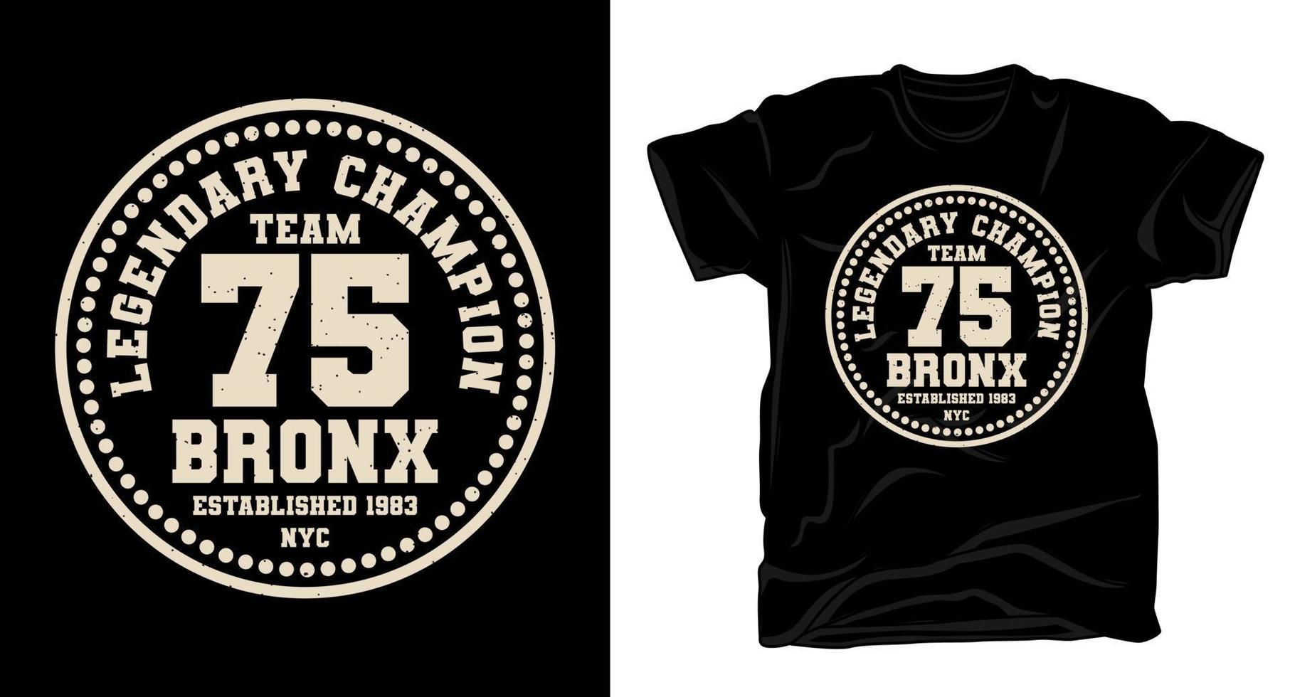 Team seventy five bronx typography t-shirt design vector