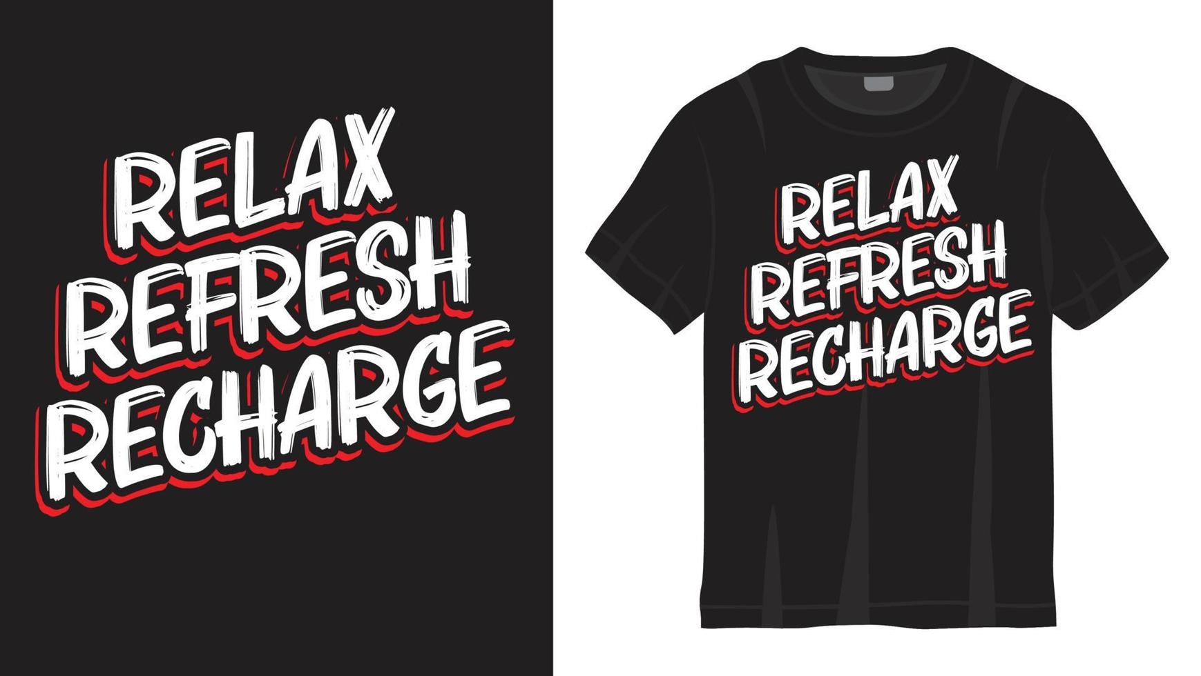 Relax refresh recharge lettering design for t shirt vector