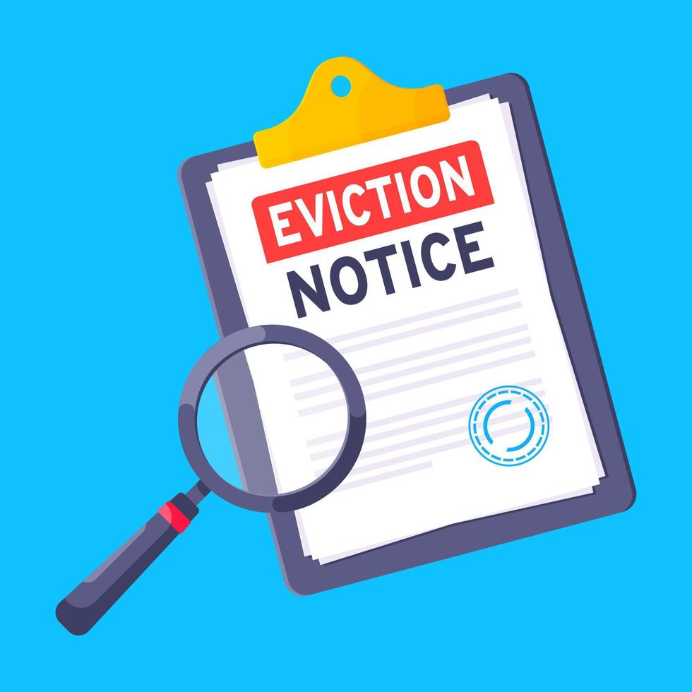 Eviction notice legal document on the clipboard paper sheets with stamp, magnifier and a pen vector illustration flat style design.