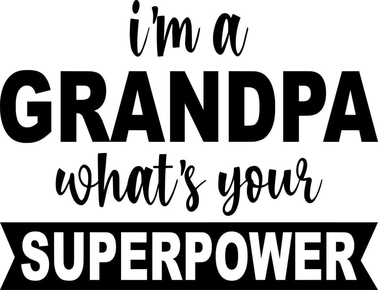i'm a grandpa what's your superpower vector