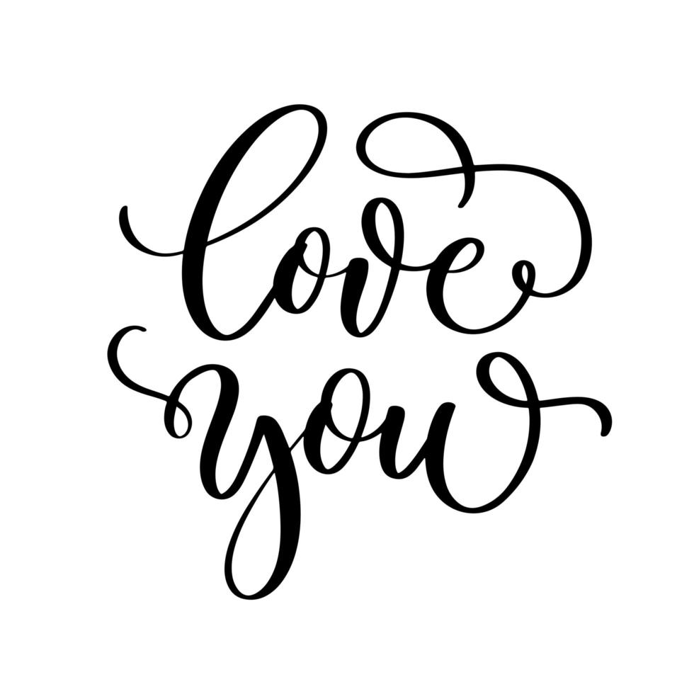 Love you lettering phrase for Valentine's day. Modern brush calligraphy. vector