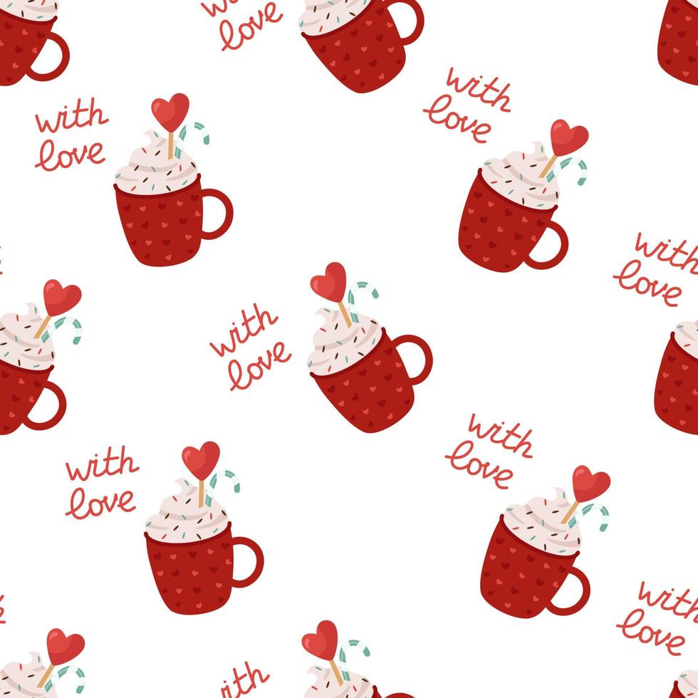 Seamless pattern for Valentine's Day with a red mug with whipped cream and the inscription with love. Vector background for the February 14 holiday, printing on paper, fabric, scrapbooking.