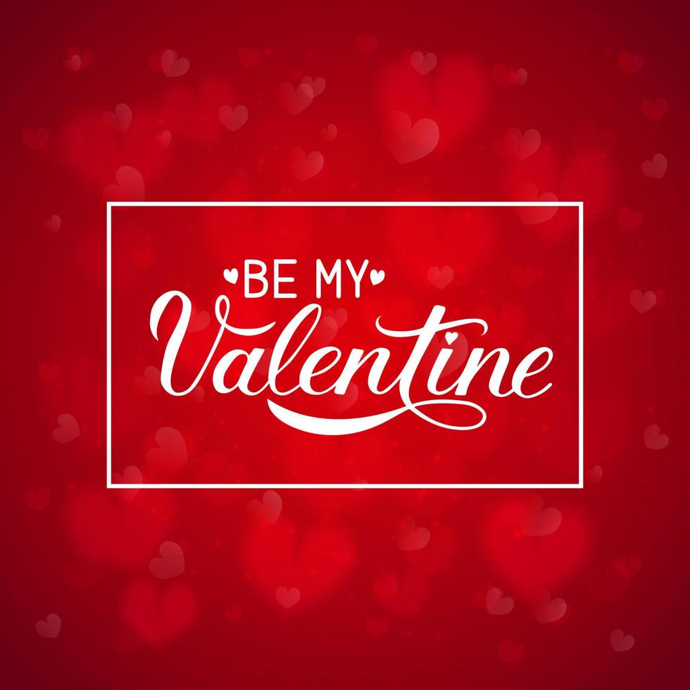Be My Valentine hand lettering with frame on bright red background. Valentines day greeting card. Easy to edit vector template for invitations, flyers, badges, banners, posters etc.