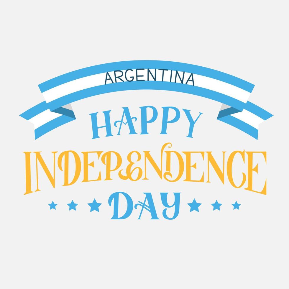 Happy Argentina Independence Day hand lettering. Celebration typography poster. Easy to edit vector template for greeting card, banner, flyer, t-shot, etc.