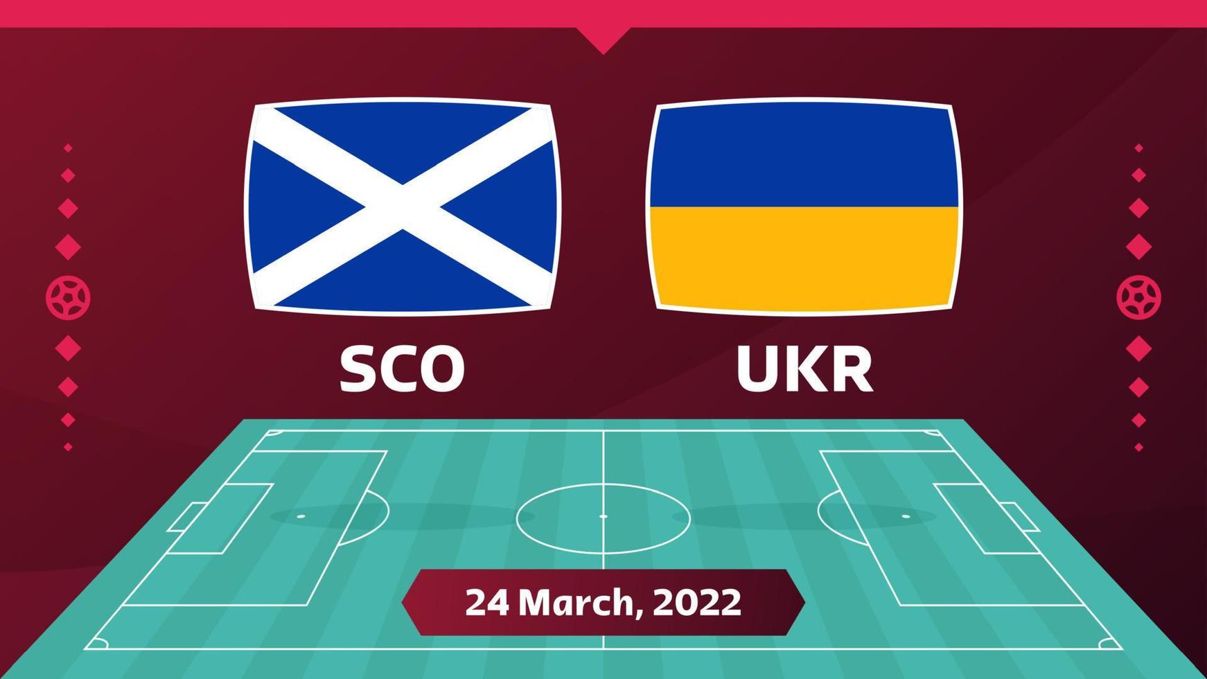 Scotland vs Ukraine match. Playoff Football championship match versus teams on football field. Intro sport background, championship competition final poster, flat style vector illustration