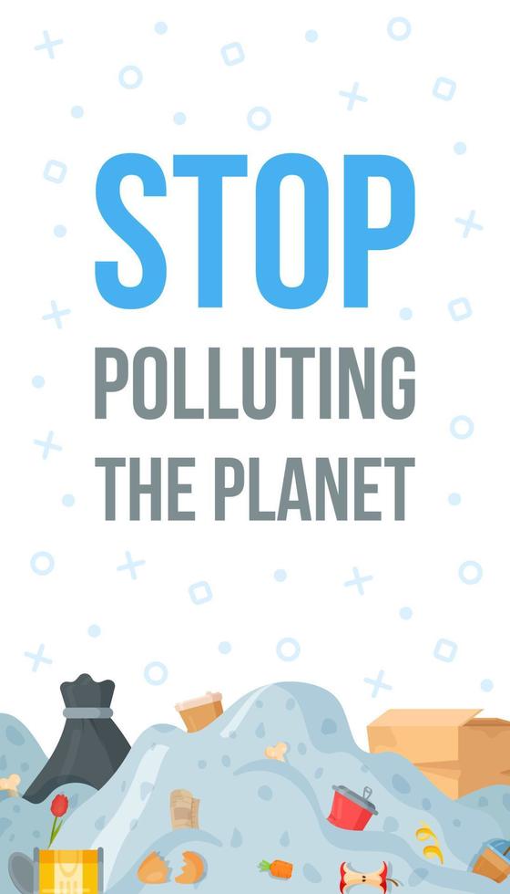 Vector illustration recycle flyer. Stop polluting the planet.