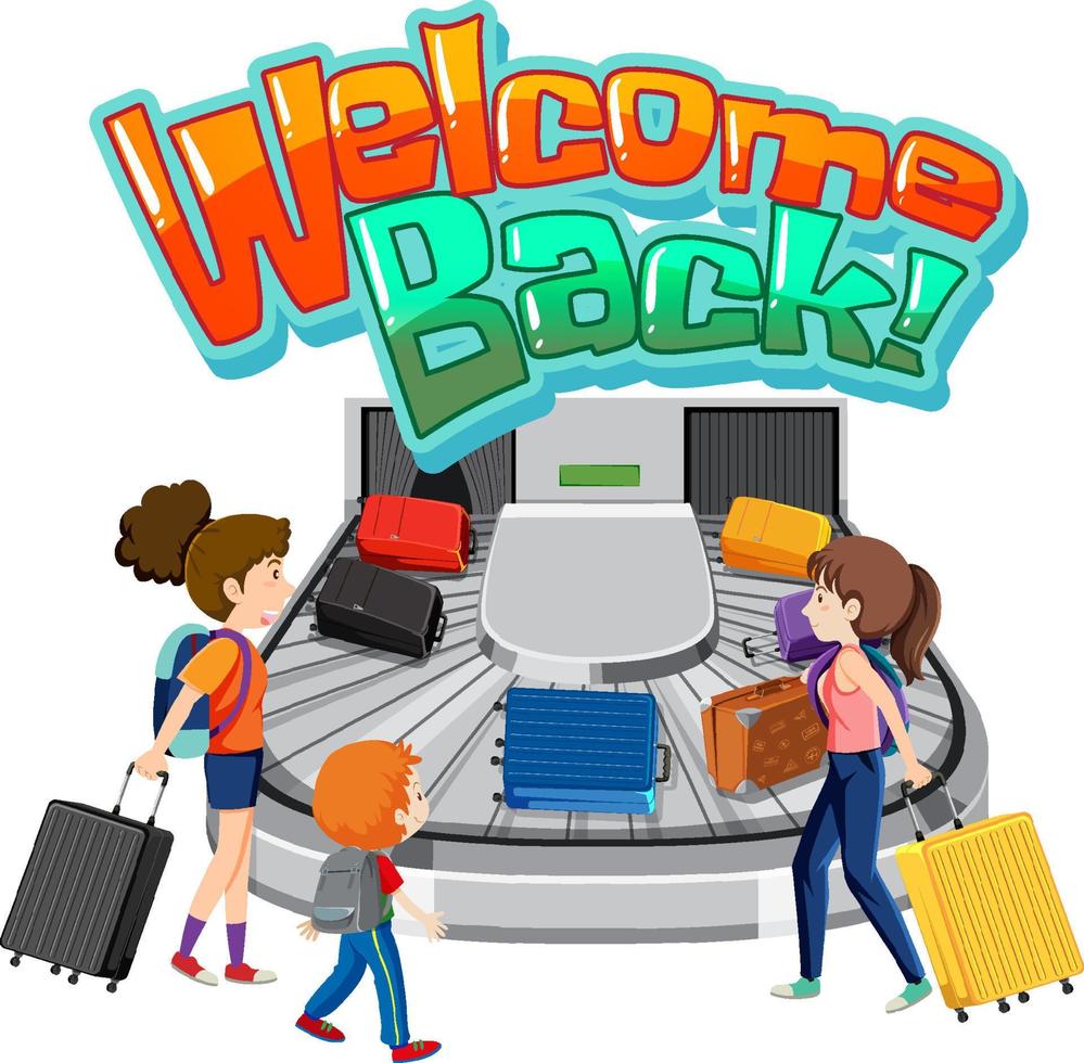 Welcome Back typography design with baggage carousel vector