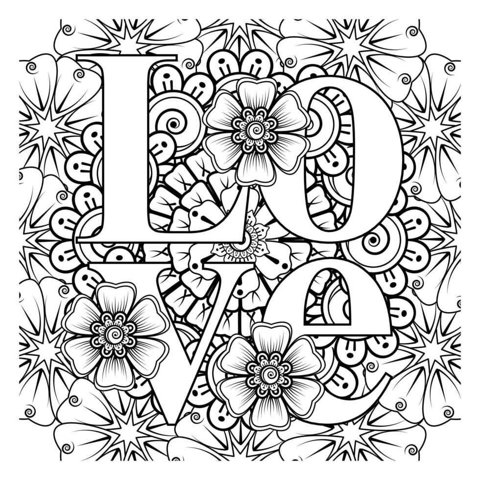 Love words with mehndi flowers for coloring book page doodle ornament vector