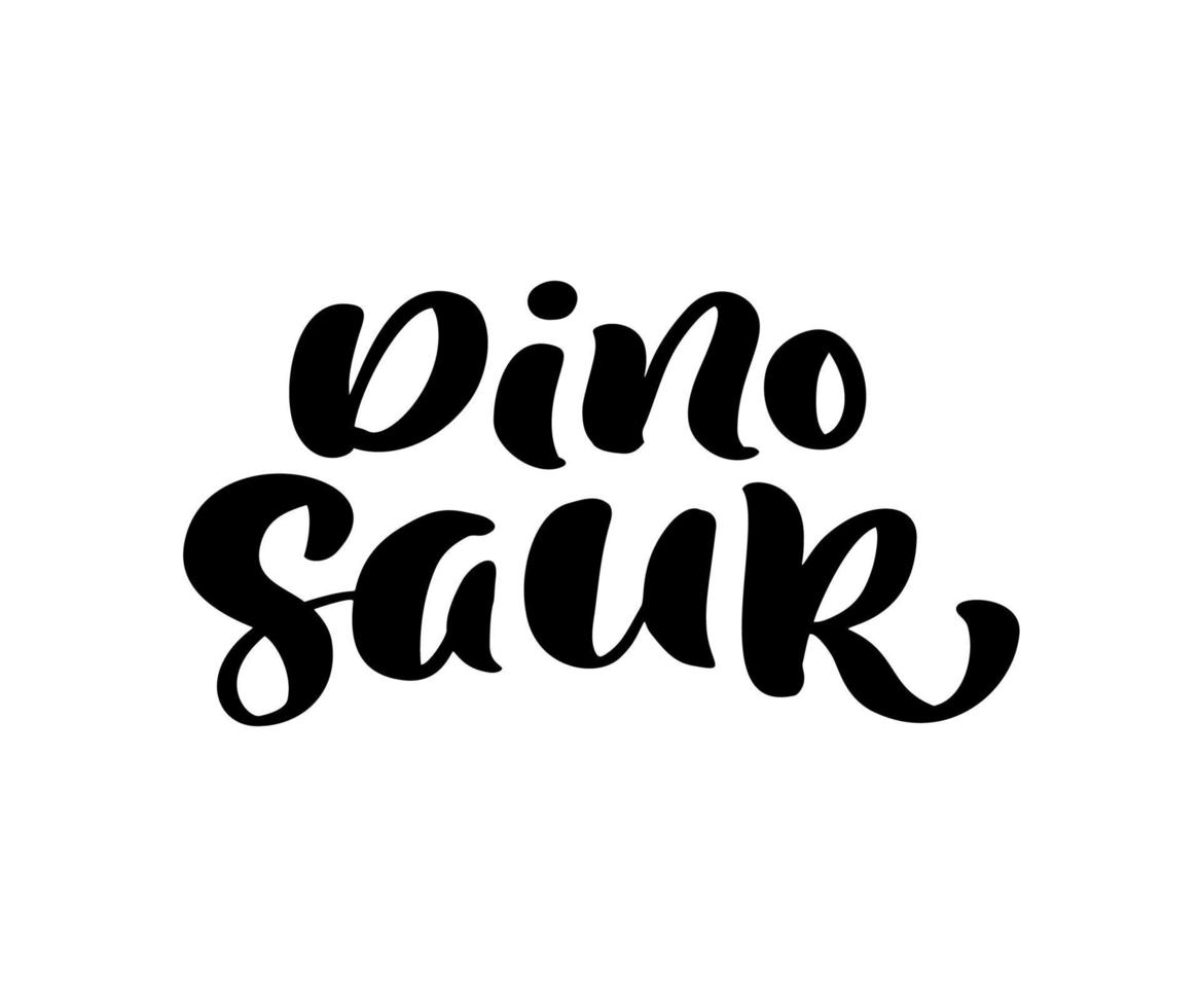 Calligraphy lettering dino vector hand drawn word Dinosaur. Baby banner, poster and sticker concept with text. Message phrase isolated on white. Calligraphic simple logo Illustration