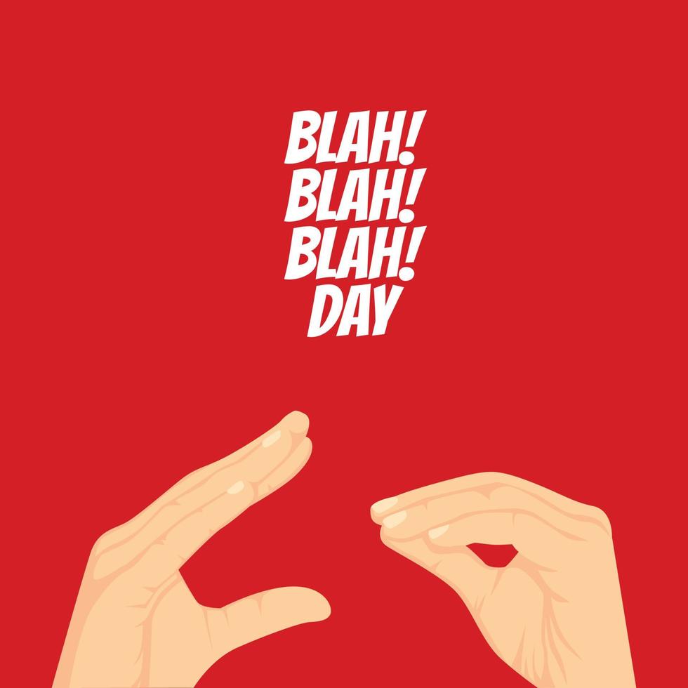 blah blah blah day vector illustration
