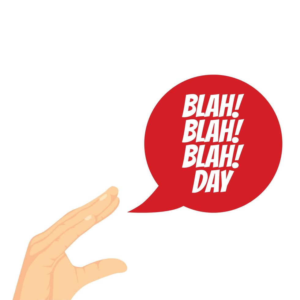 blah blah blah day vector illustration