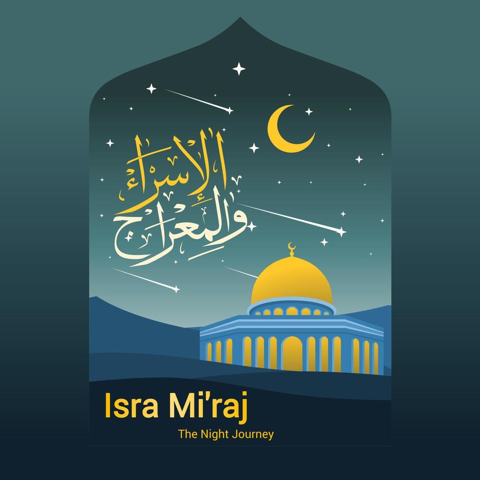 Isra and Mi'raj The night journey Prophet Muhammad. Islamic design illustration for poster, greeting, flyer. Vector