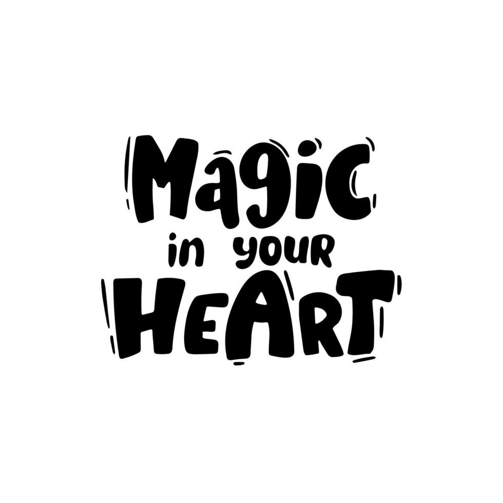 Magic of your heart lettering inscription positive quote, calligraphy vector illustration, pink, suitable for valentine's day, wedding. packaging, paper, marriage