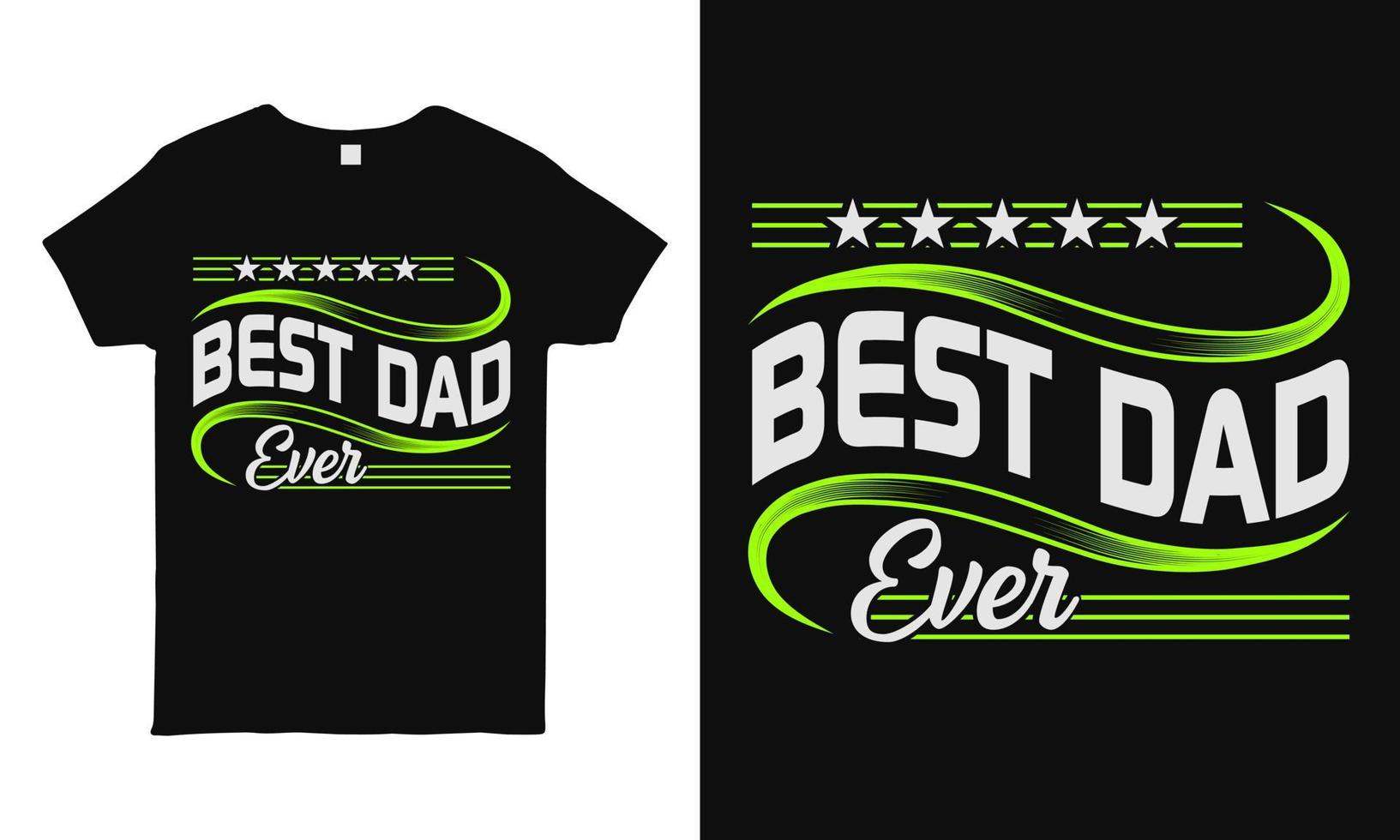 Best dad ever. Fathers day greeting. Modern typography design template for sticker, poster, banner, gift card, t shirt, print, label, badge. Retro vintage style. vector