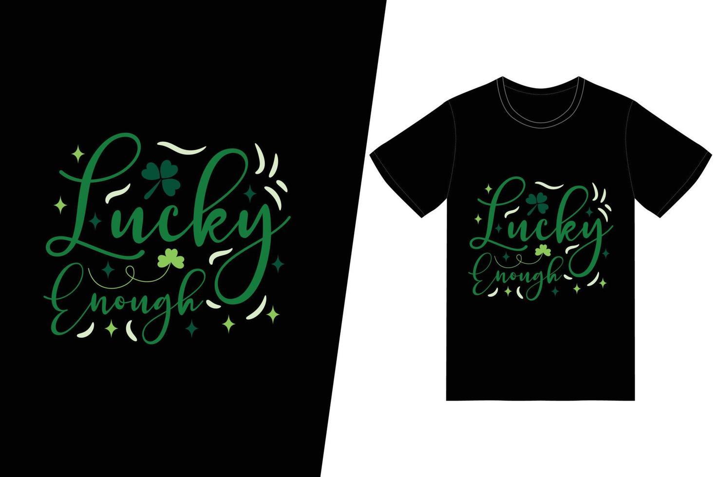 Lucky Enough T-shirt vector