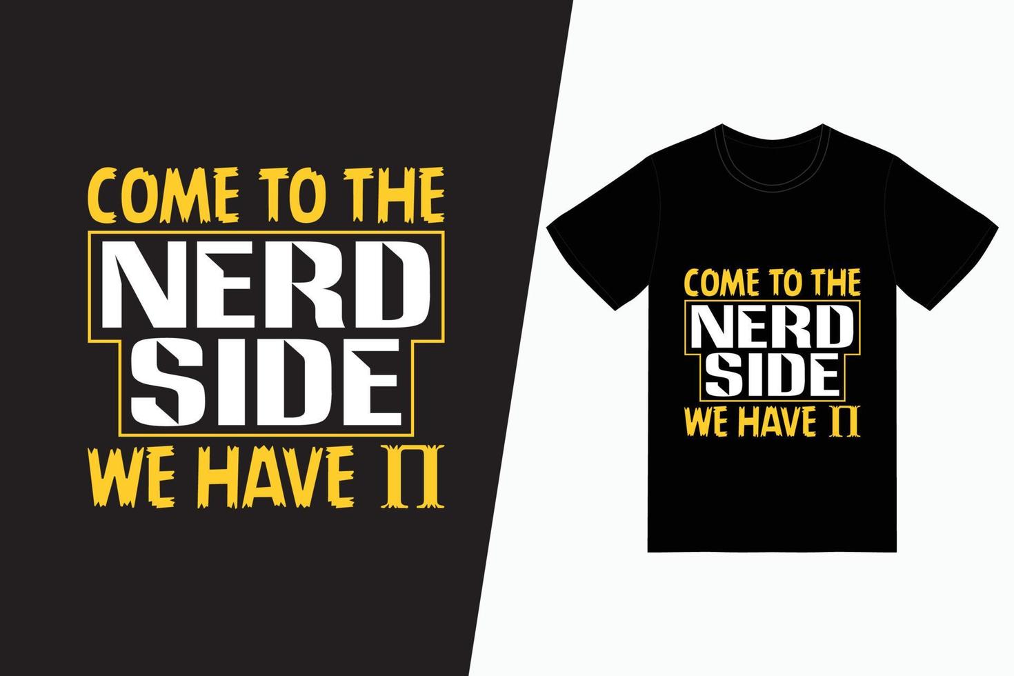 ven al lado nerd tenemos camiseta pi vector