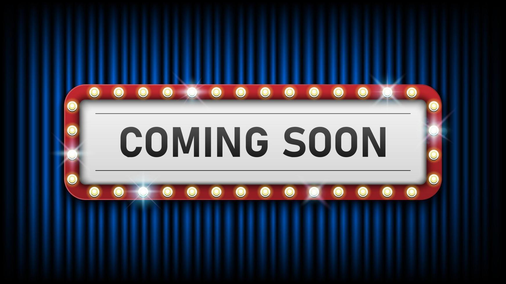 Coming soon with electric bulbs frame on blue curtain background, vector illustration