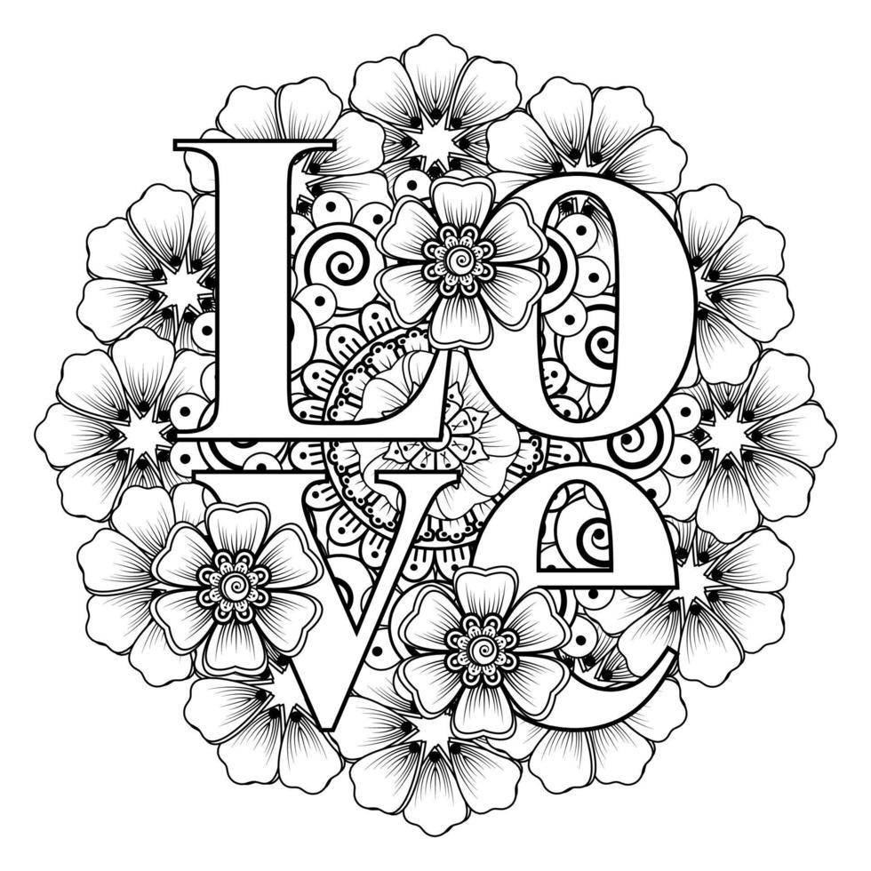 Love words with mehndi flowers for coloring book page doodle ornament vector