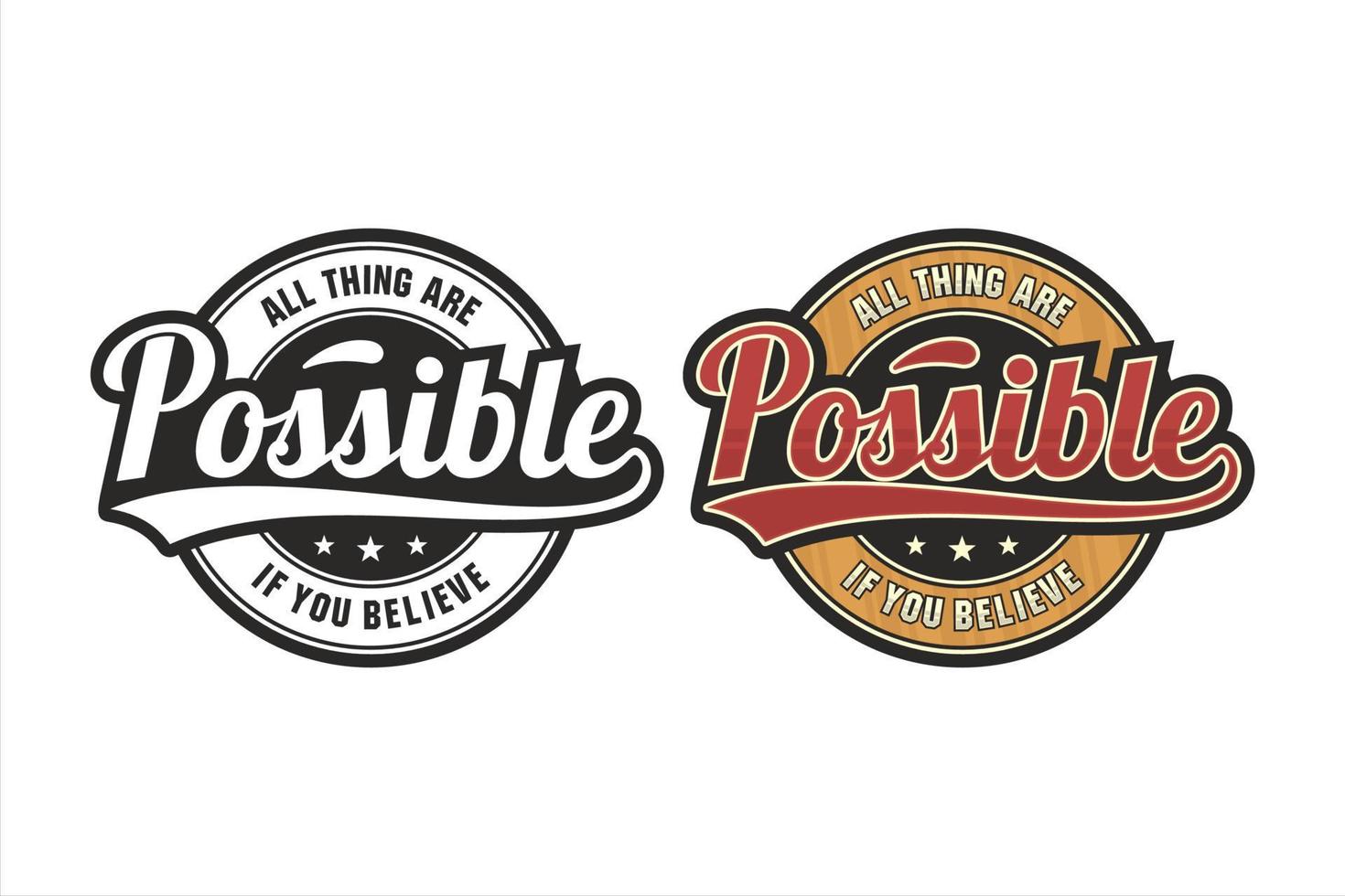 Lettering quote motivational All thing are possible logo vector