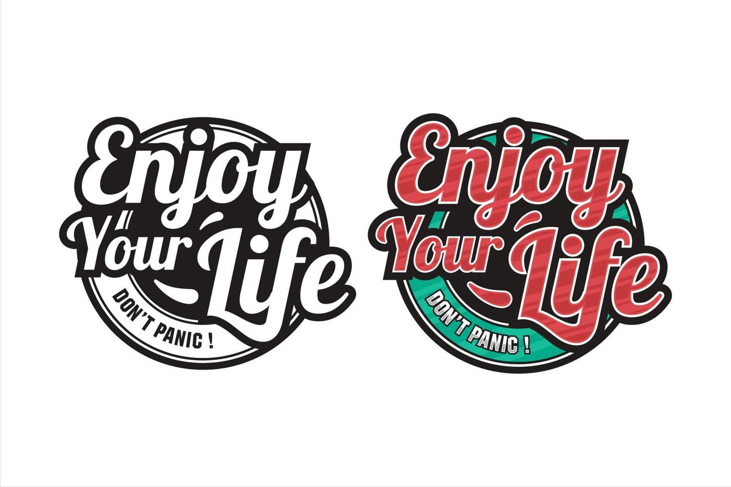 Lettering Quote Motivational Enjoy Your Life Logo vector