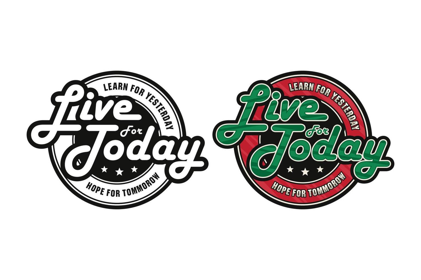 Lettering Quote Motivational Life For Today Logo vector