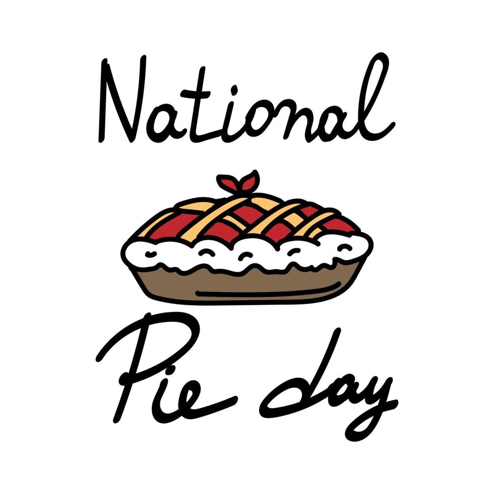 National Pie Day calligraphy hand lettering. A fun holiday celebrated on January 23. Hand-drawn pie. Vector template for a typographic poster, banner, flyer, sticker, t-shirt, etc.