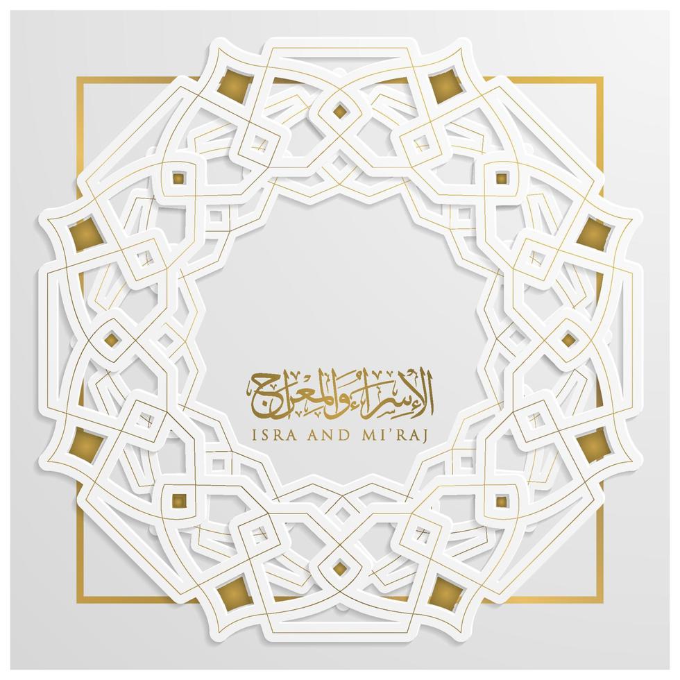 isra and miraj greeting card islamic floral pattern vector design with glowing gold arabic calligraphy for background, banner, wallpaper, illustration, decoration and cover