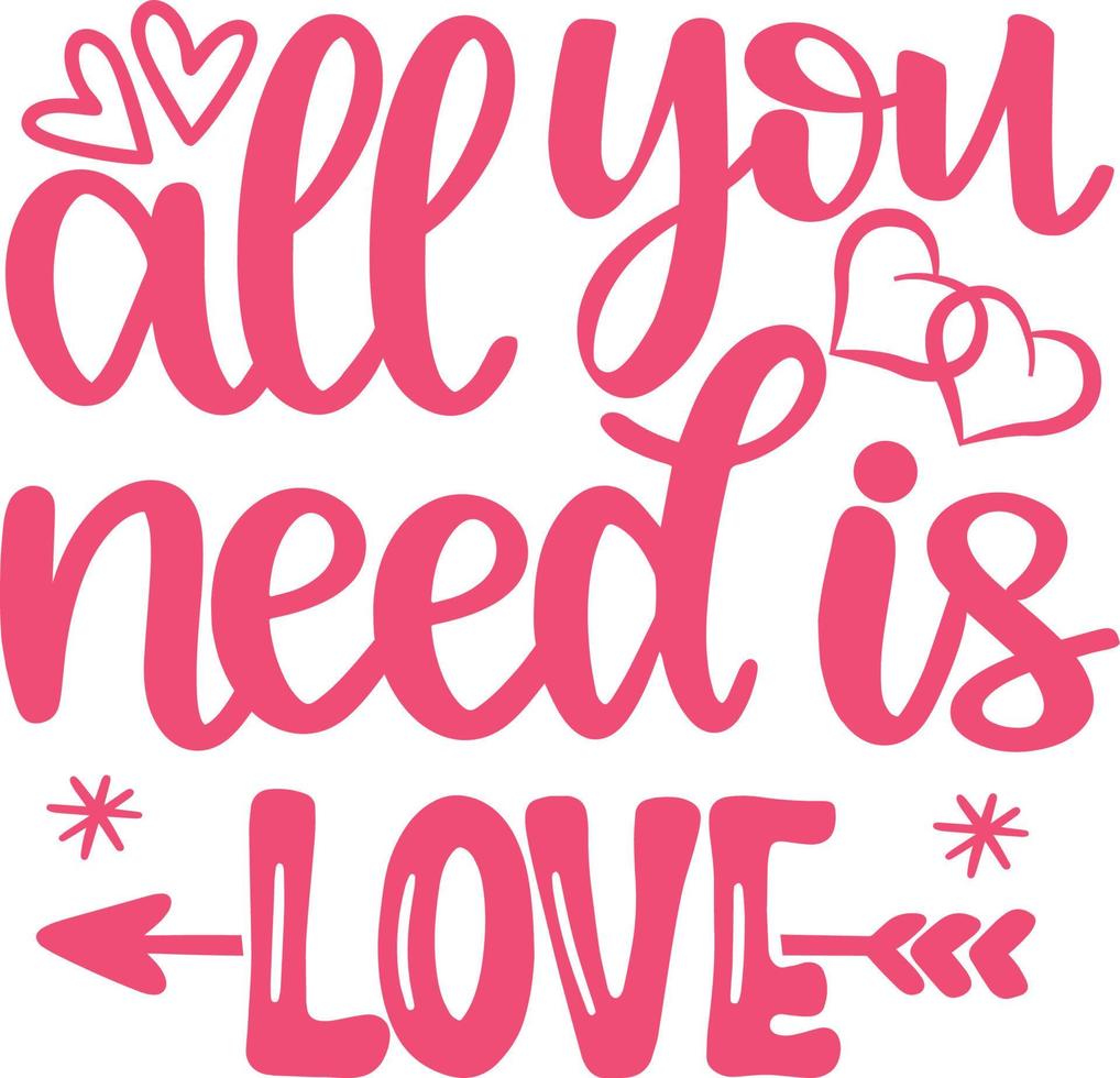 All You Need is Love Valentine vector