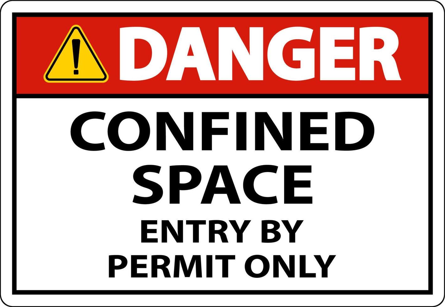 Danger Confined Space Entry By Permit Only Sign vector