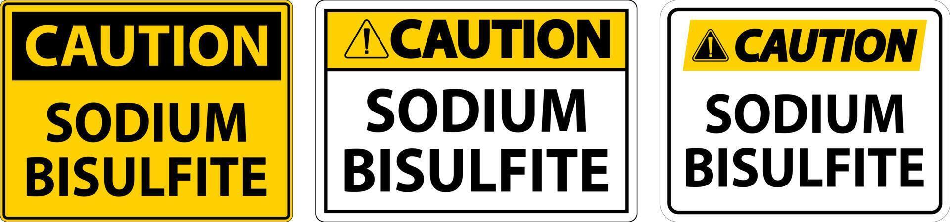 Chemical Caution Sign Sodium Bisulfite Label vector