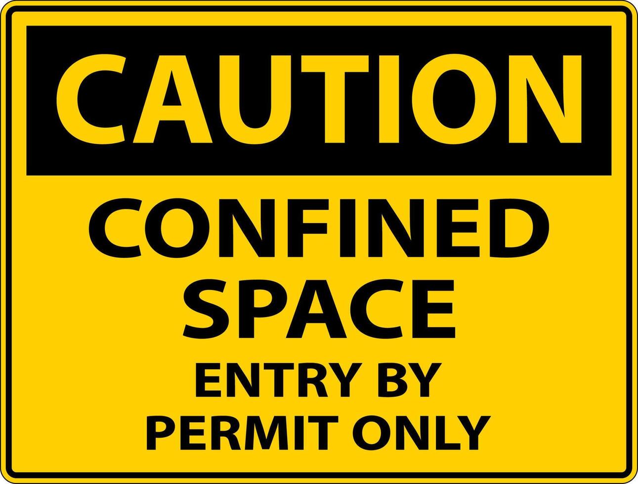 Caution Confined Space Entry By Permit Only Sign vector