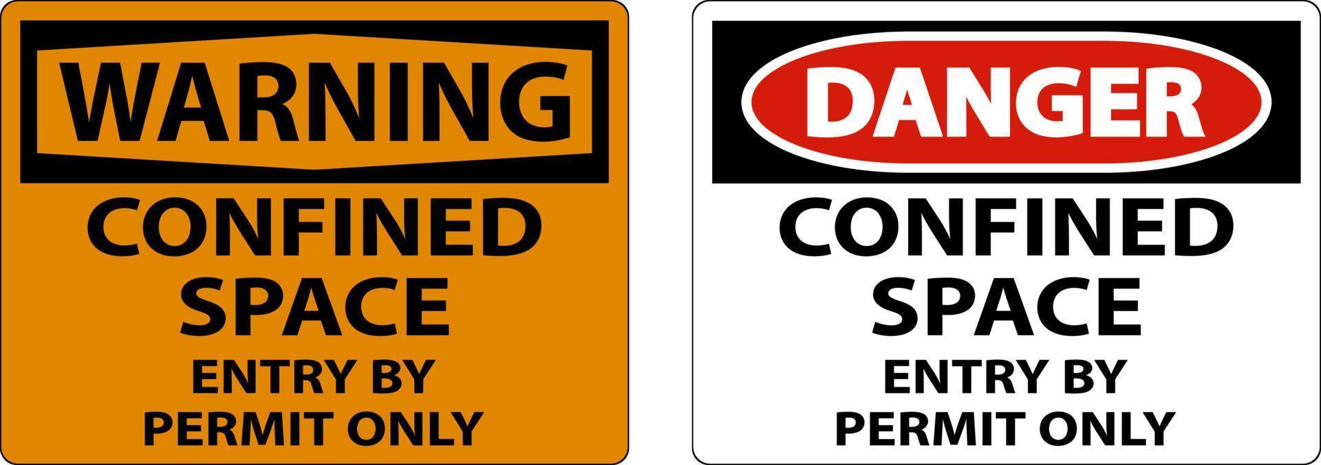 Confined Space Entry By Permit Only Sign vector