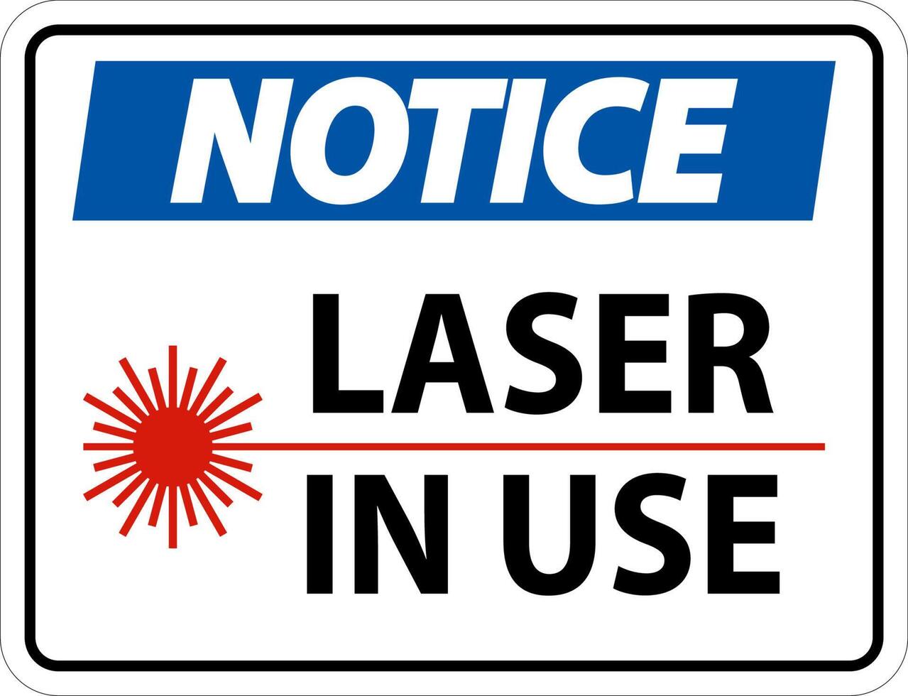 Notice Laser In Use Symbol Sign On White Background vector