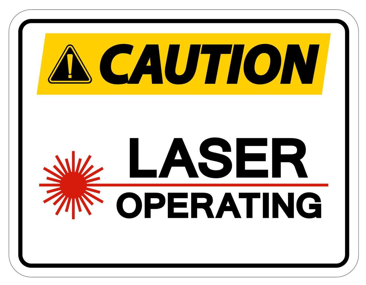 Caution Safety Sign Laser Operating On White Background vector