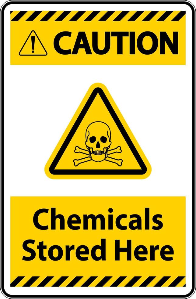Caution Chemicals Stored Here Sign On White Background vector