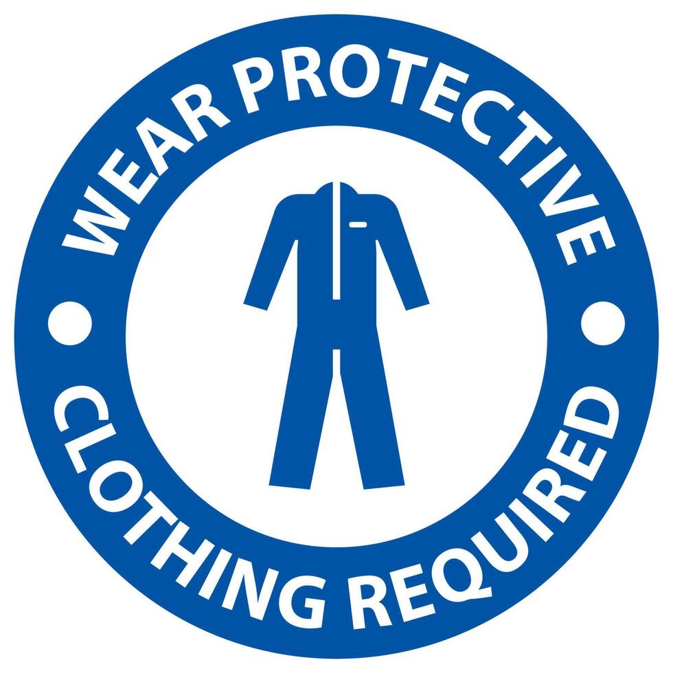 Notice Wear protective clothing sign on white background vector