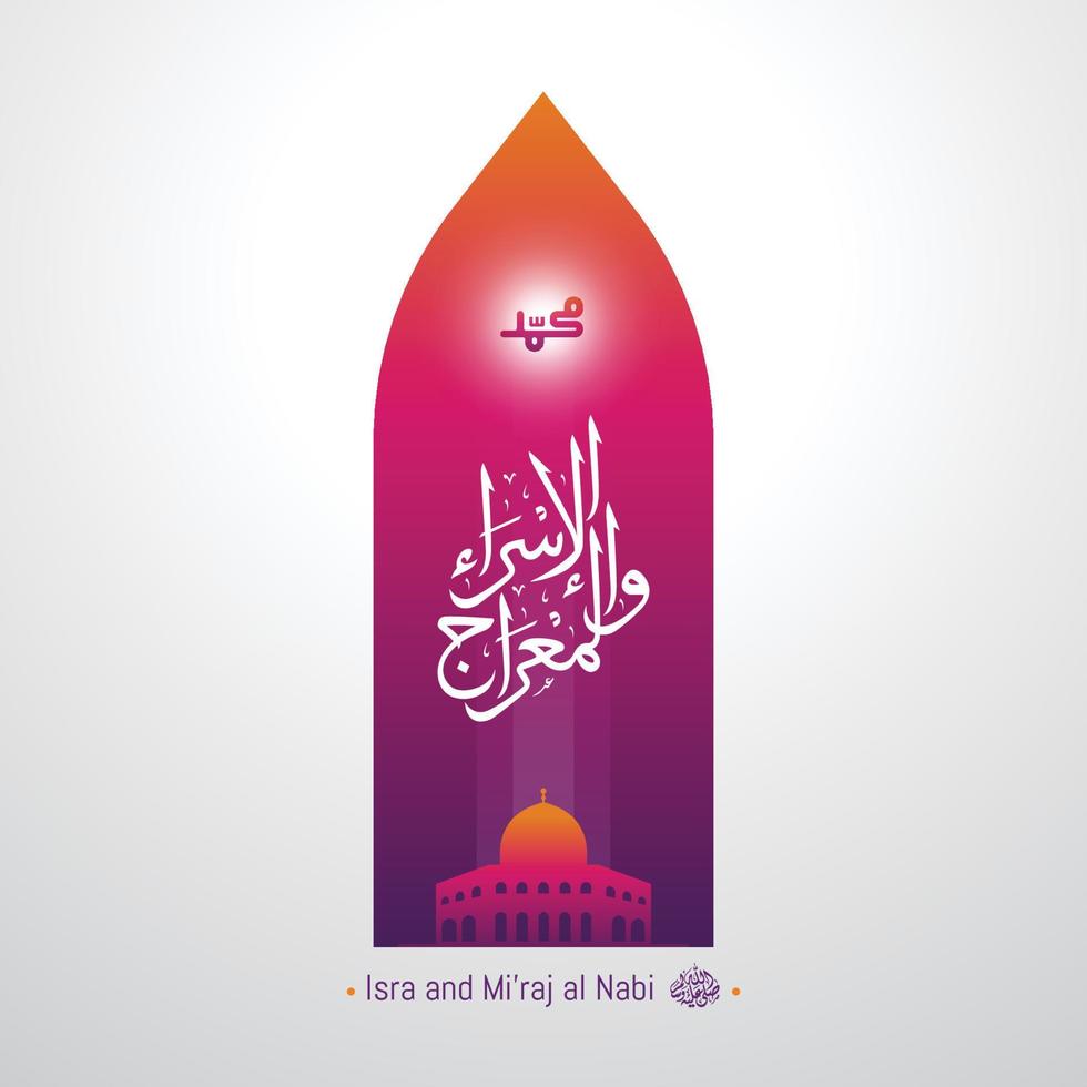 Isra and Miraj prophet Muhammad in Arabic Islamic calligraphy vector